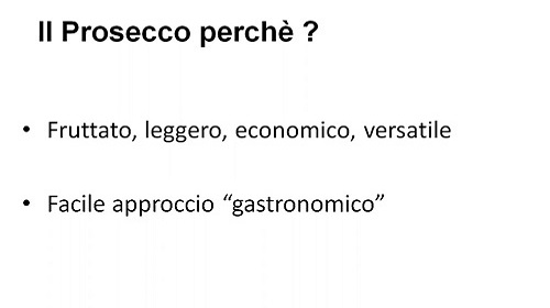 Il Prosecco perchè?