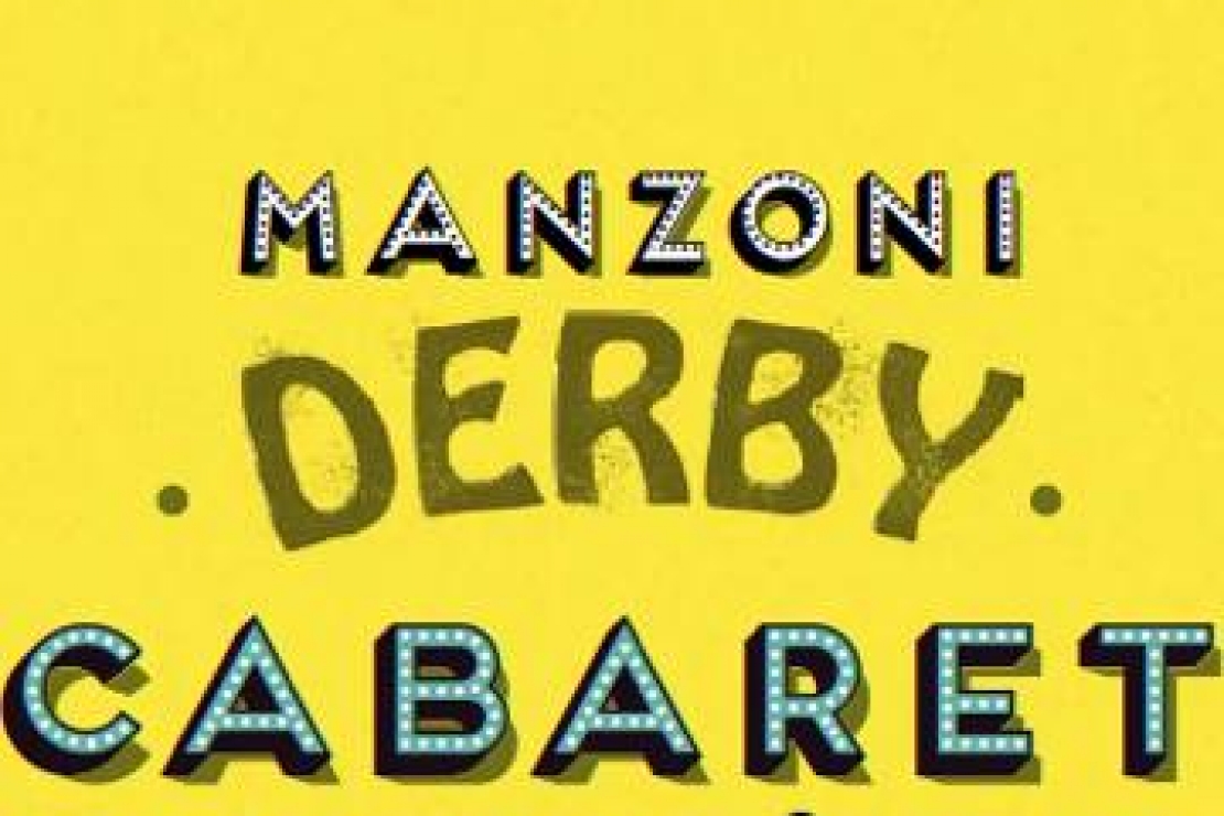 Manzoni Derby Cabaret. Secondo appuntamento il 10 novembre
