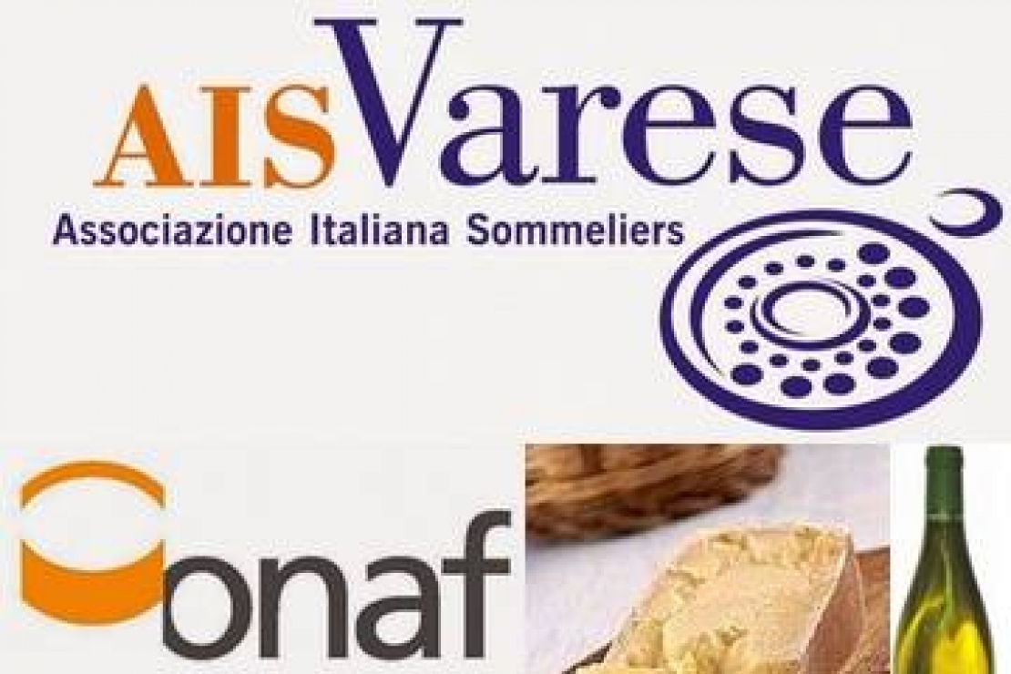 Ais Varese | Formaggi e Vino. Incontro speciale Ais & Onaf Varese