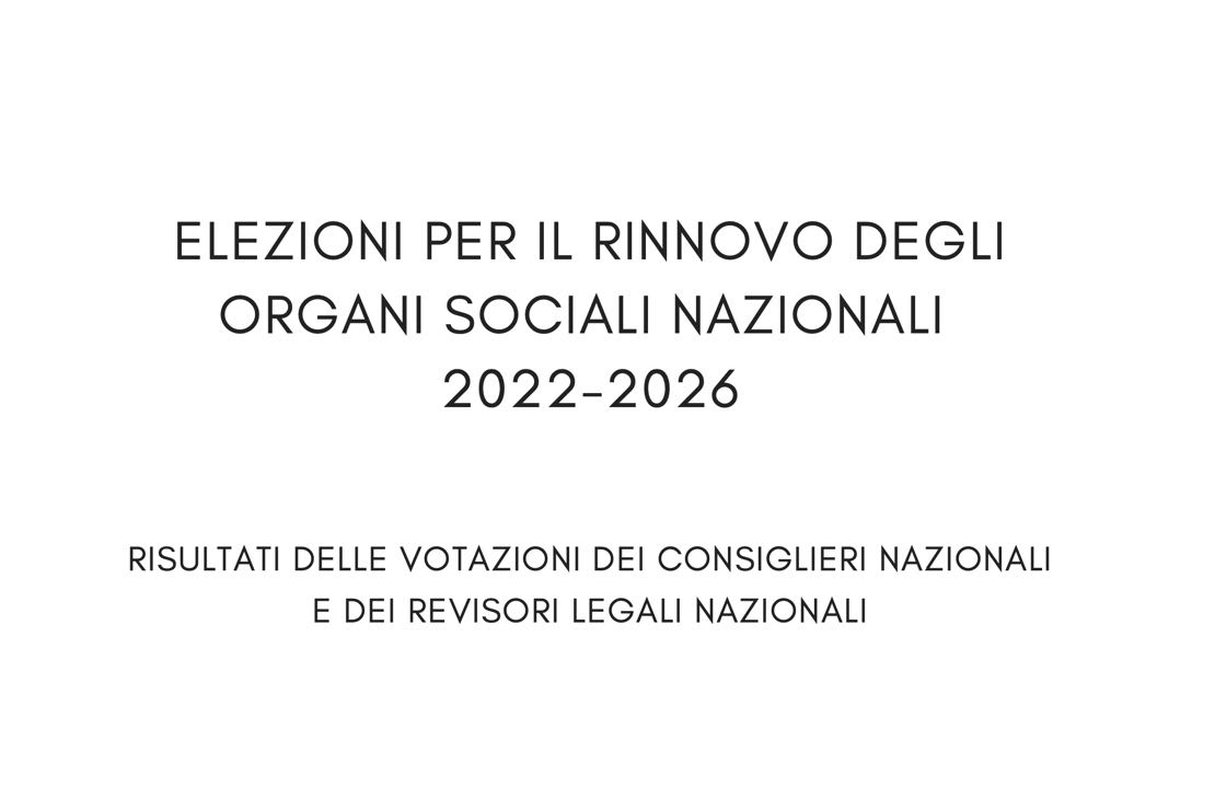 Elezioni Nazionali e Regionali 2022 - Risultati Consiglio Nazionale e Revisori Legali