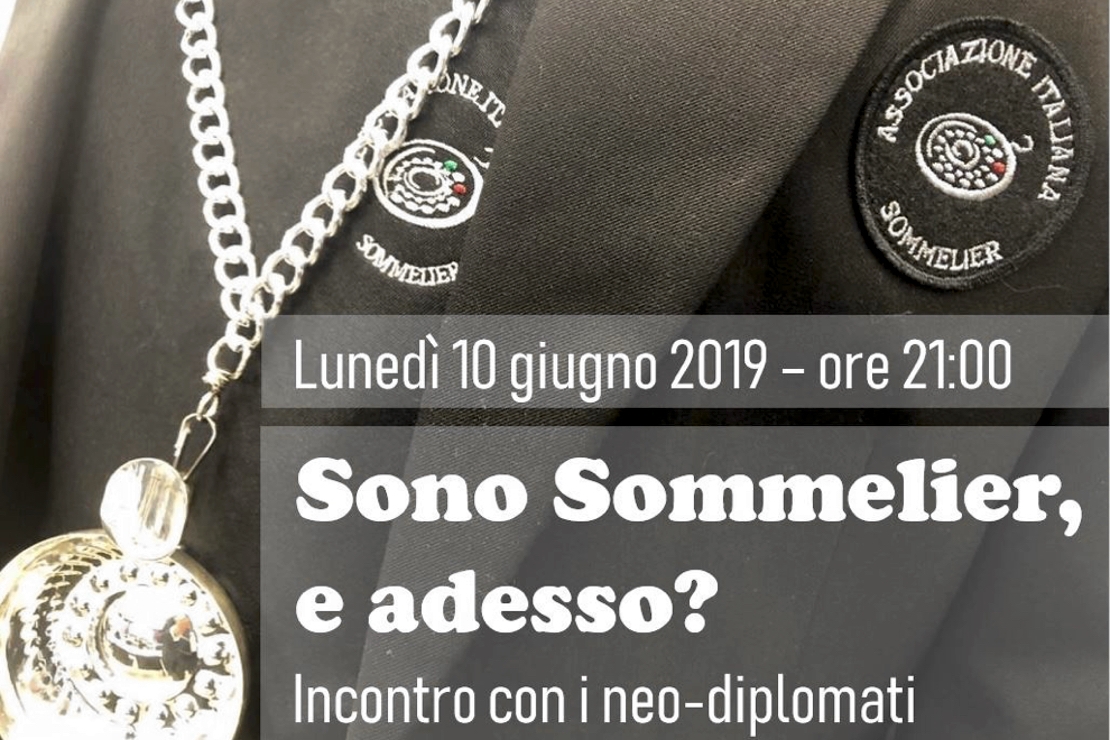 Sono Sommelier, e adesso? 