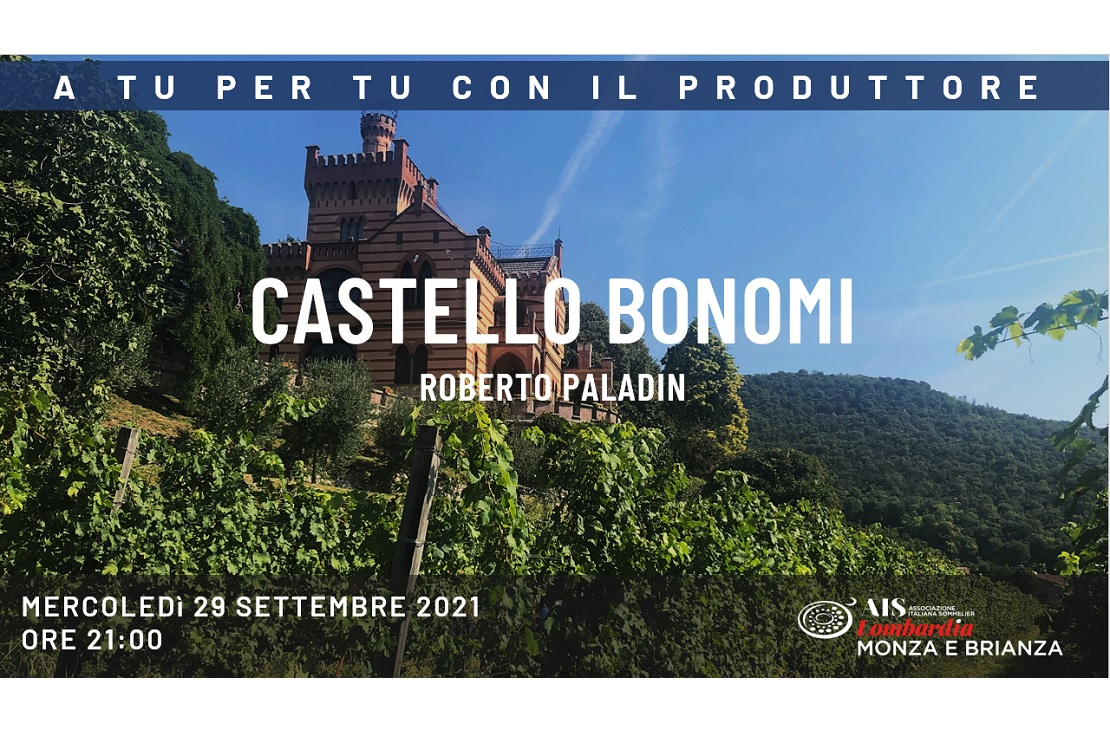 A tu per tu con il produttore: Castello Bonomi e Roberto Paladin