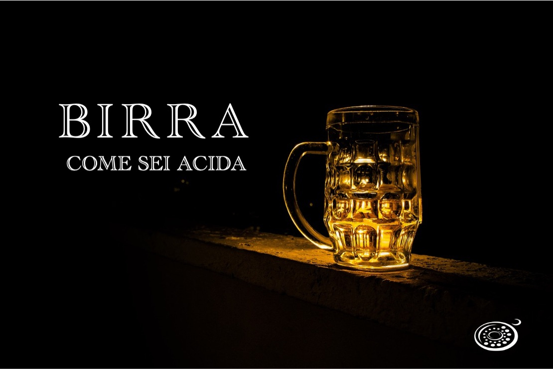 Birra, come sei acida