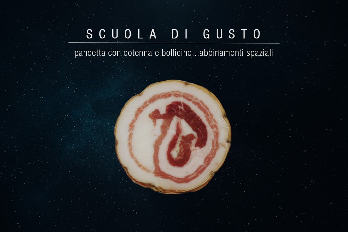 Scuola di gusto | Pancetta con cotenna e bollicine...abbinamenti spaziali