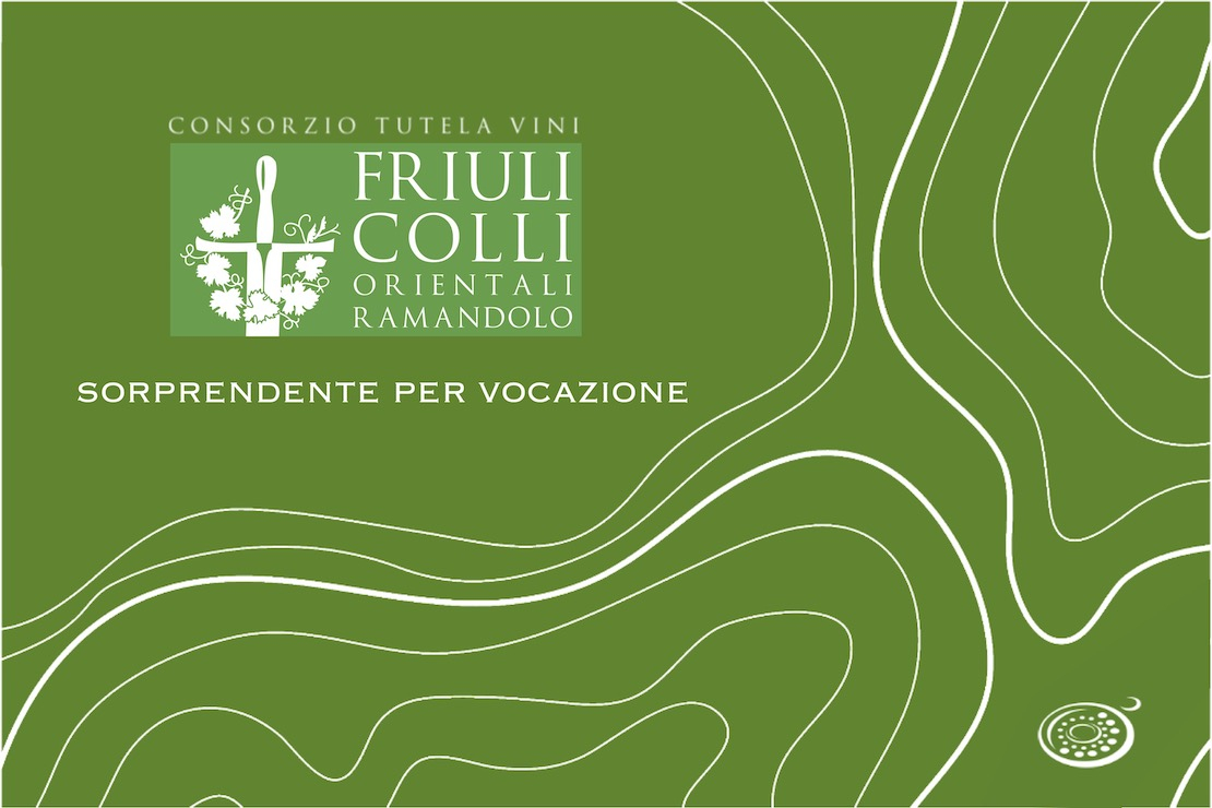 Consorzio Friuli Colli Orientali e Ramandolo. Sorprendente per vocazione