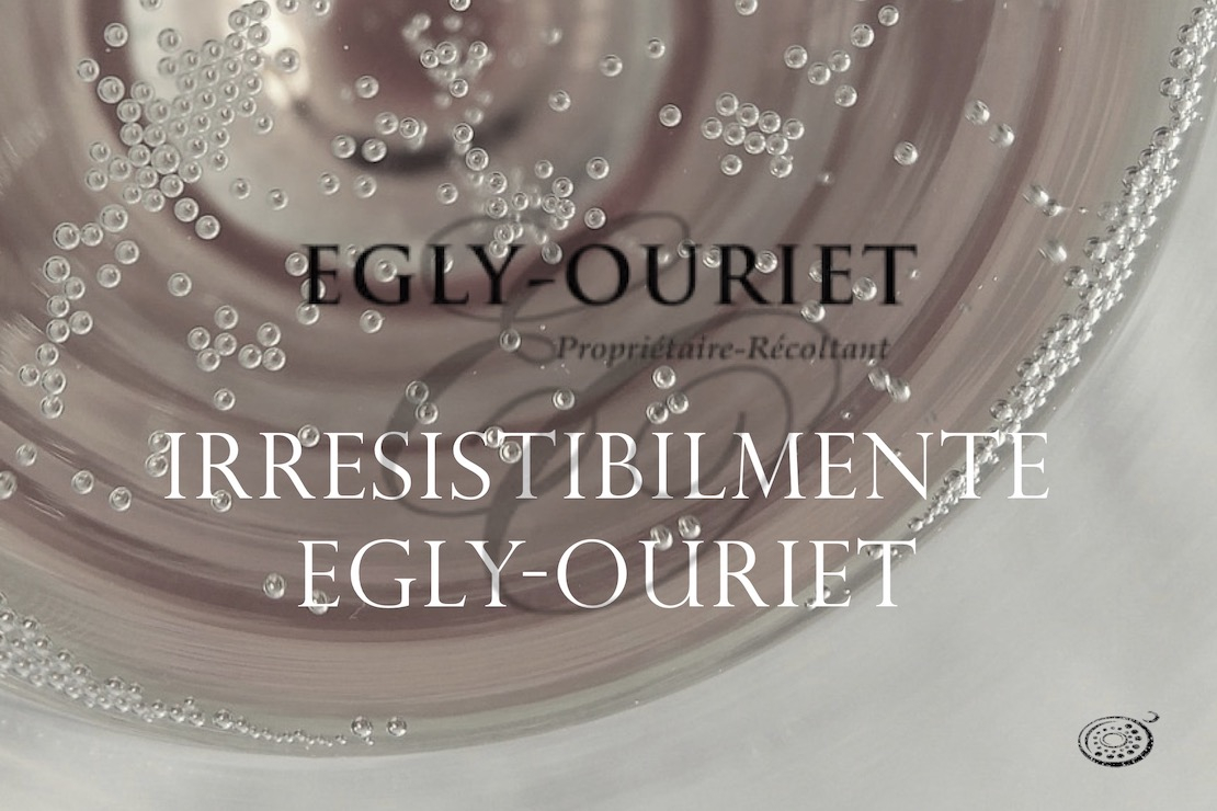 Irrestibilmente Egly-Ouriet