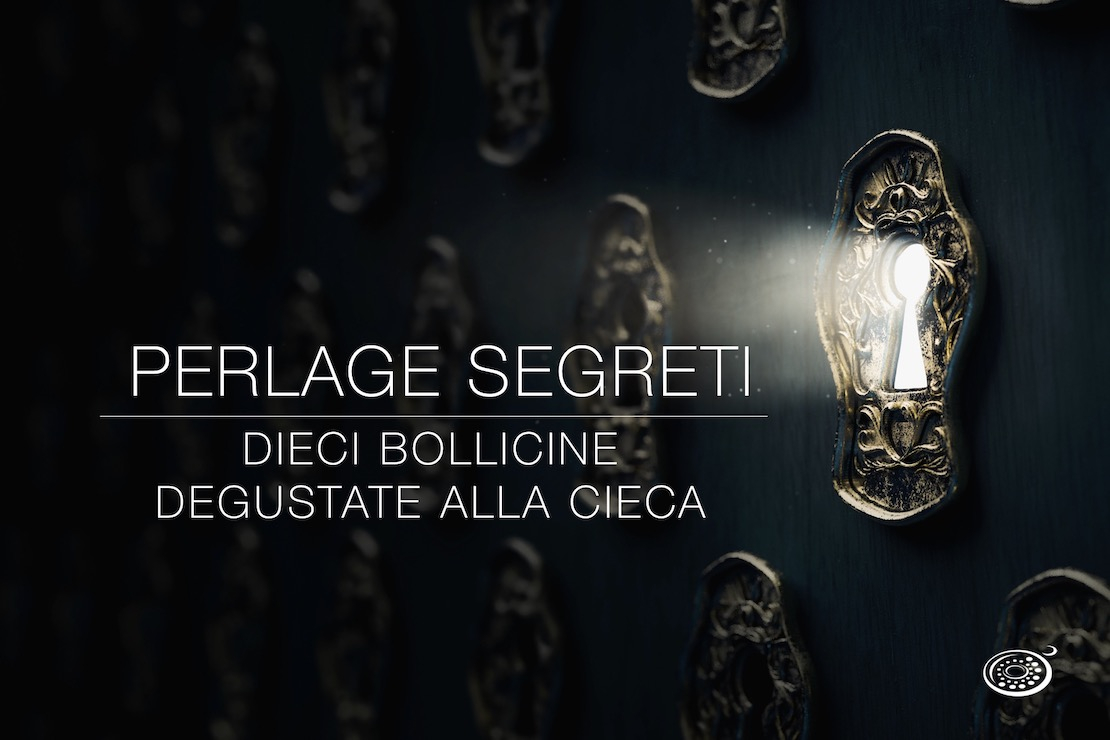 Perlage Segreti. Dieci bollicine degustate alla cieca