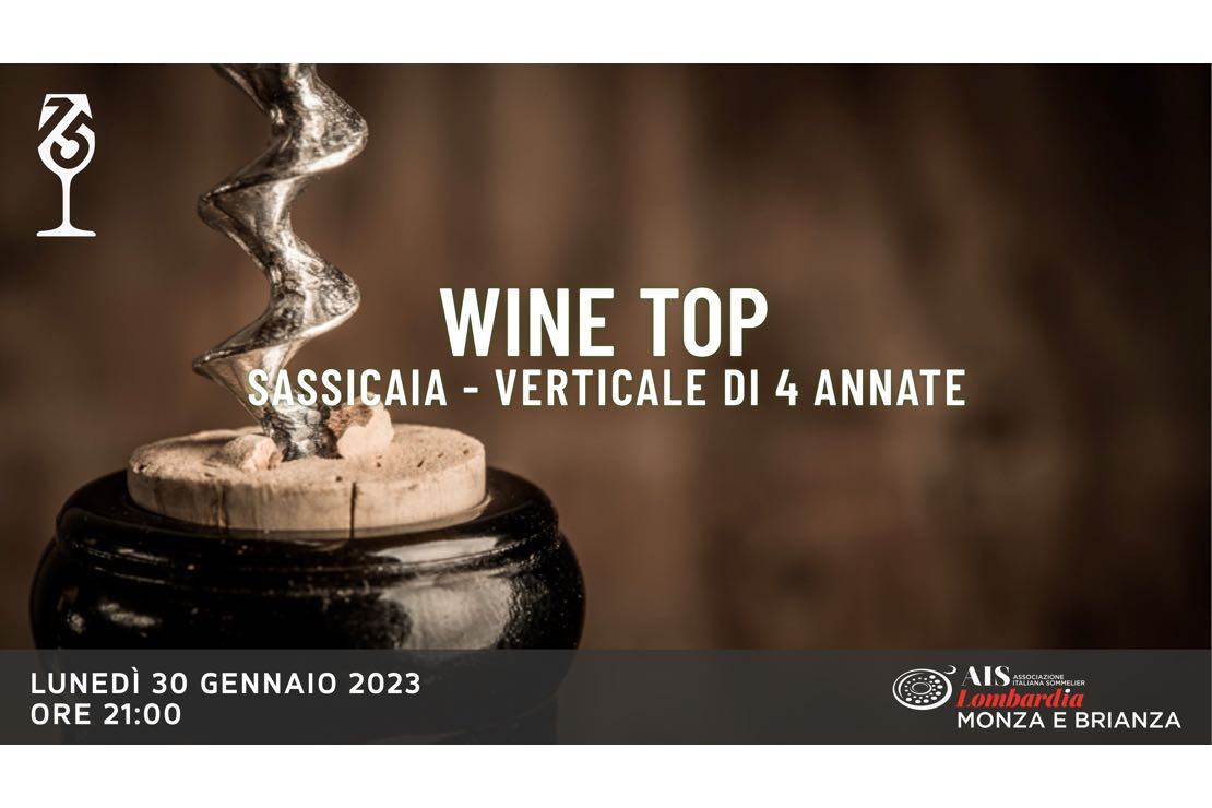 Wine Top - Il Sassicaia. Verticale di 4 annate