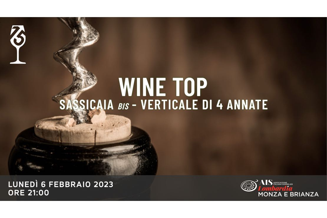 Wine Top - Il Sassicaia Bis. Verticale di 4 annate