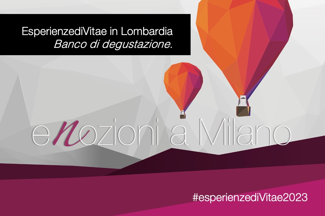 Enozioni a Milano 2023 - EsperienzediVitae in Lombardia. Banco di degustazione