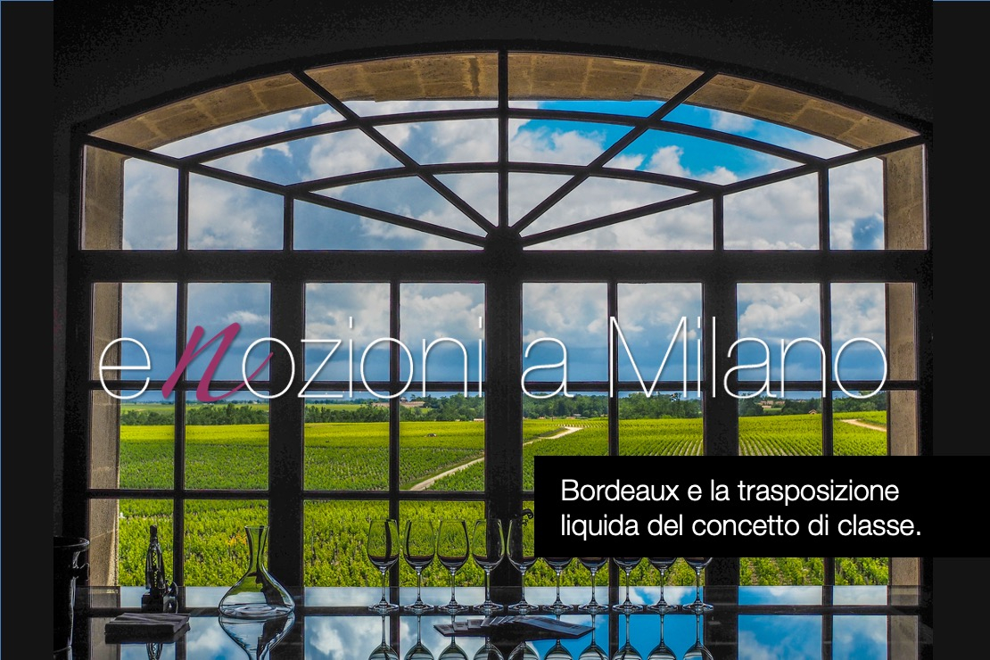 Enozioni a Milano 2023 - Bordeaux e la trasposizione liquida del concetto di classe