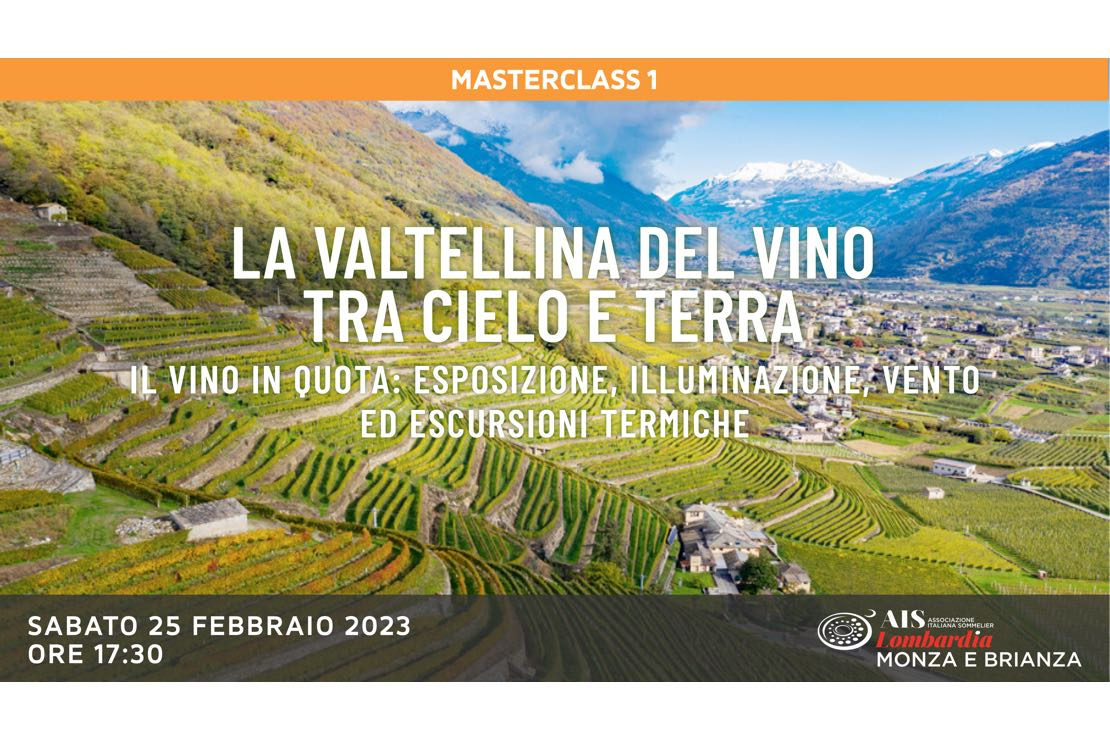 La Valtellina del vino tra cielo e terra - Masterclass 1