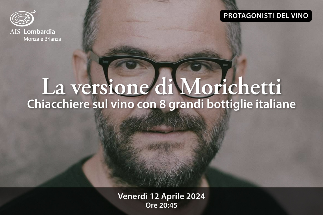 La versione di Morichetti. Chiacchiere sul vino con 8 grandi etichette italiane