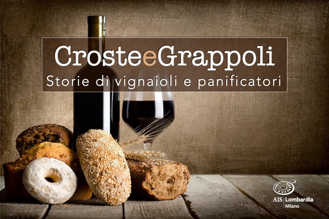 Croste e Grappoli - Storie di vignaioli e panificatori
