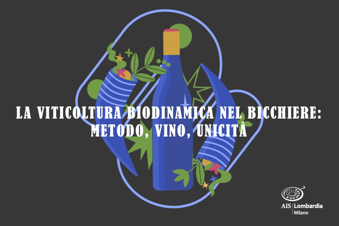 La viticoltura biodinamica nel bicchiere: metodo, vino, unicità