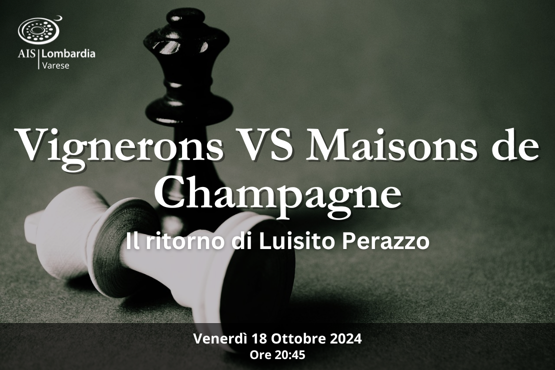 Vignerons VS Maisons de Champagne | Il ritorno di Luisito Perazzo