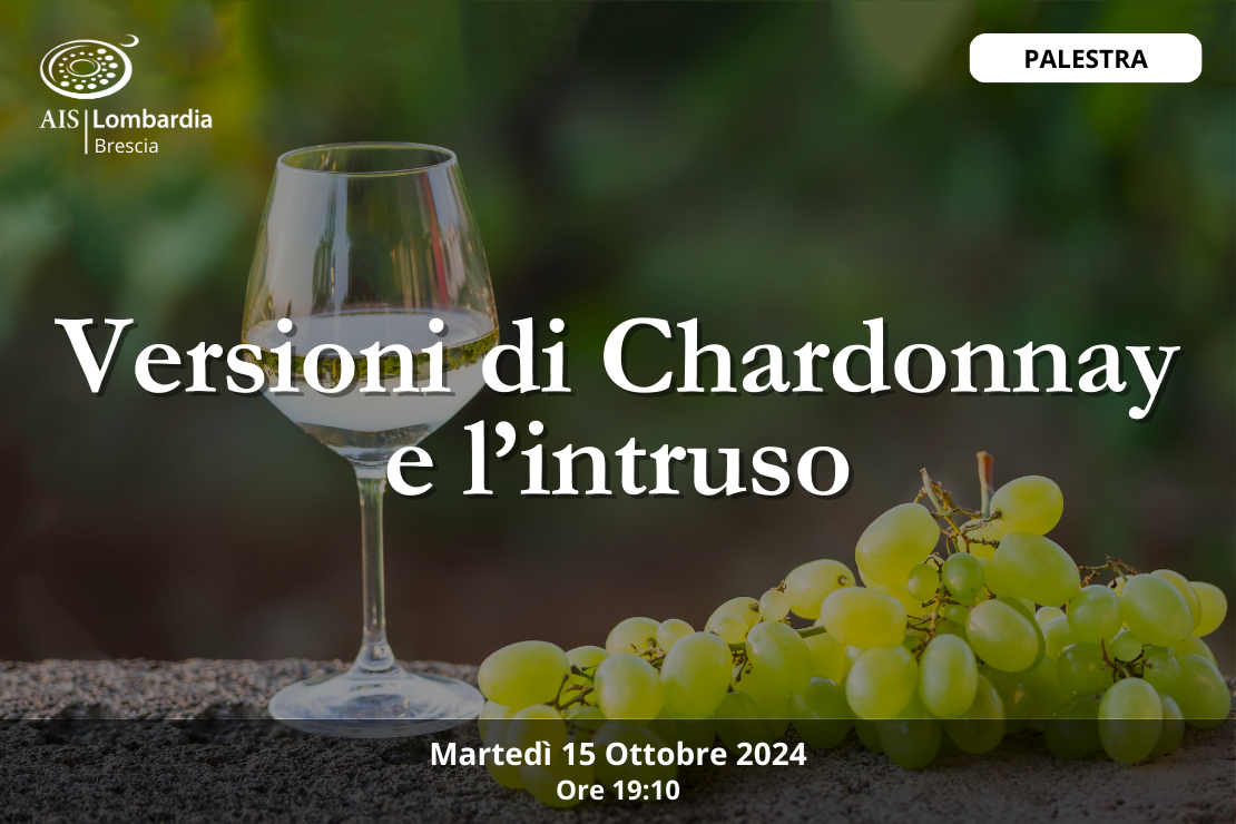 Palestra | Versioni di chardonnay e l’intruso