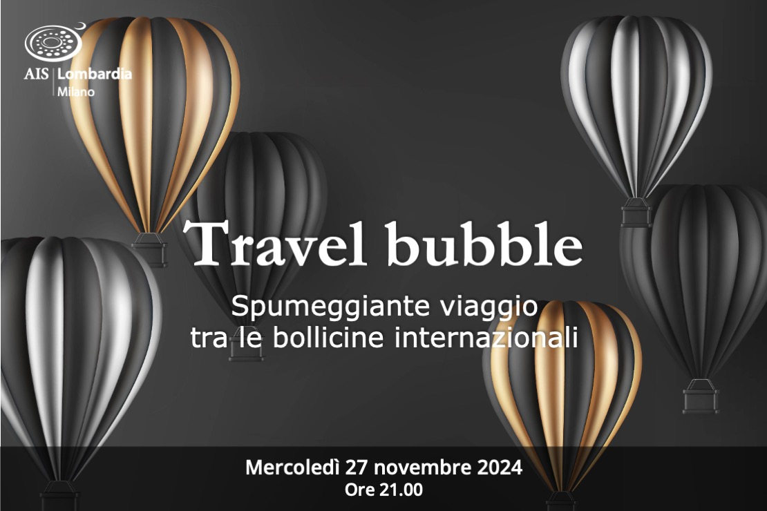Travel bubble. Spumeggiante viaggio tra le bollicine internazionali