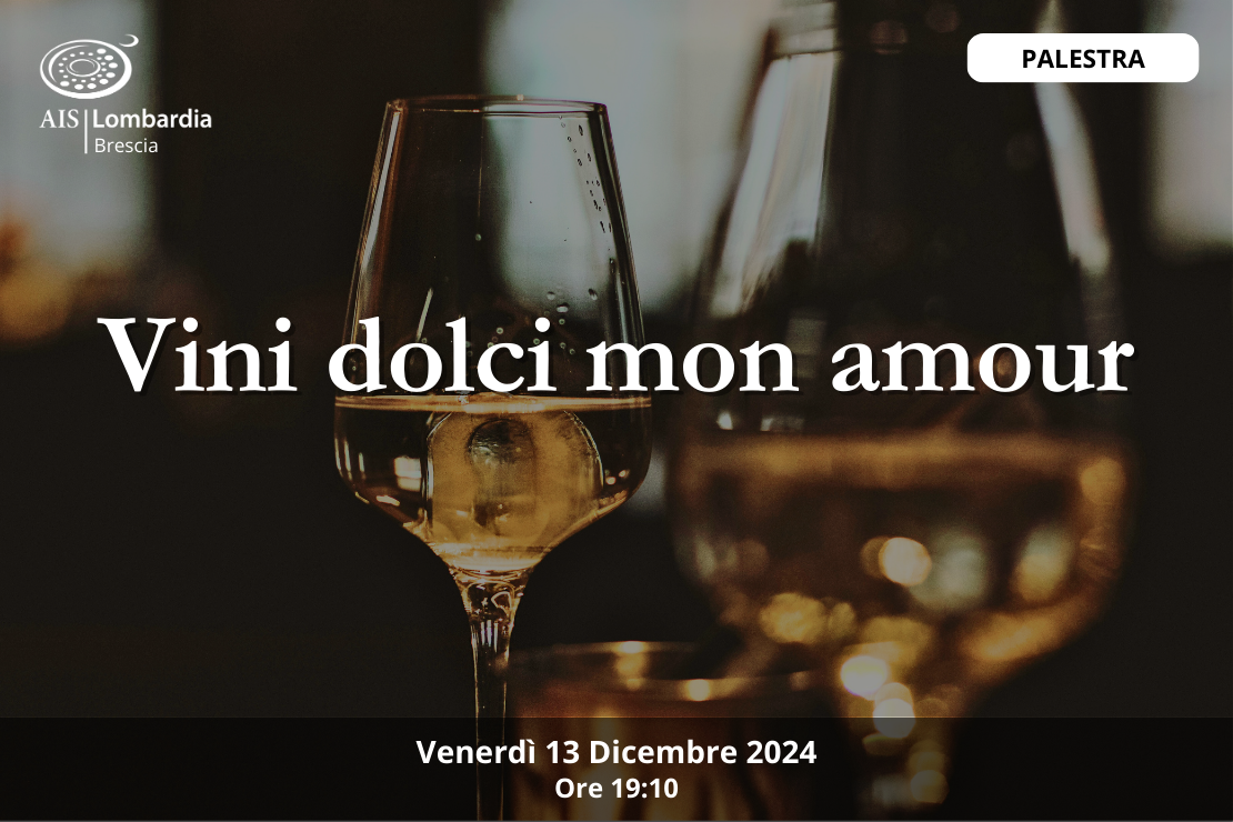 Palestra| vini dolci mon amour