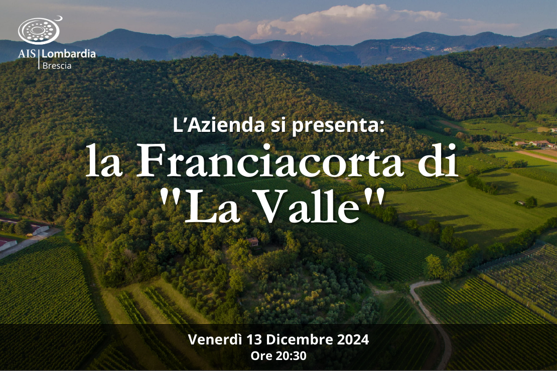 Incontriamo la Franciacorta dell'azienda "La Valle"