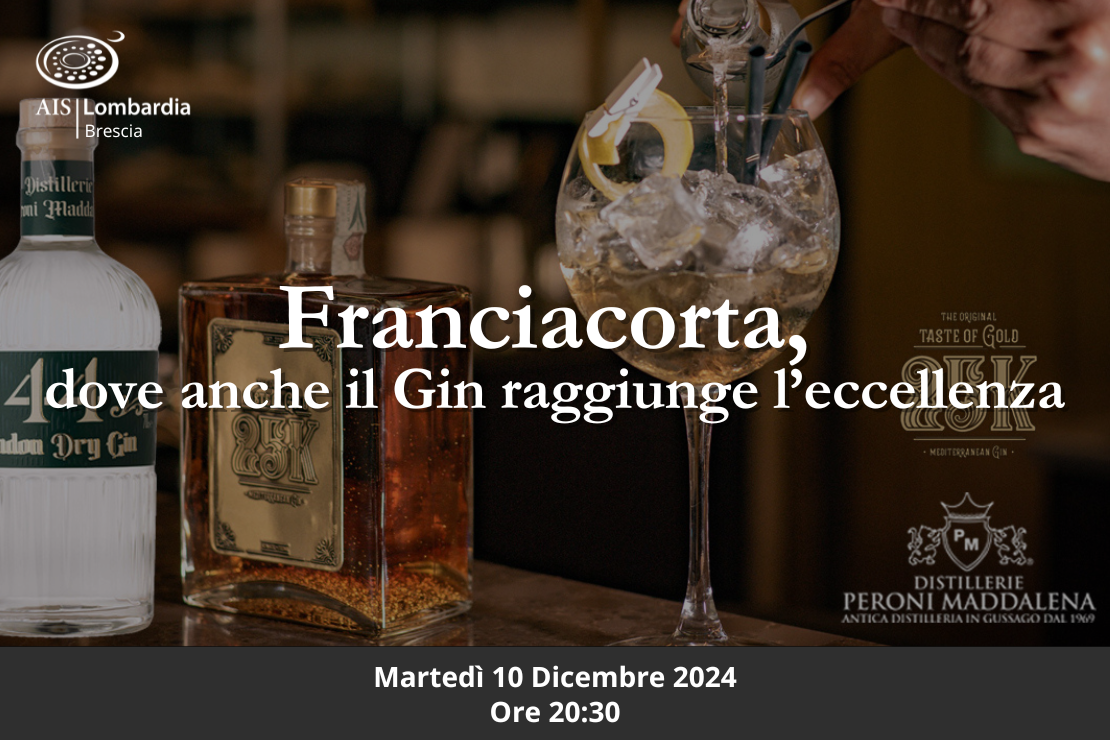Franciacorta, dove anche il Gin raggiunge l’eccellenza