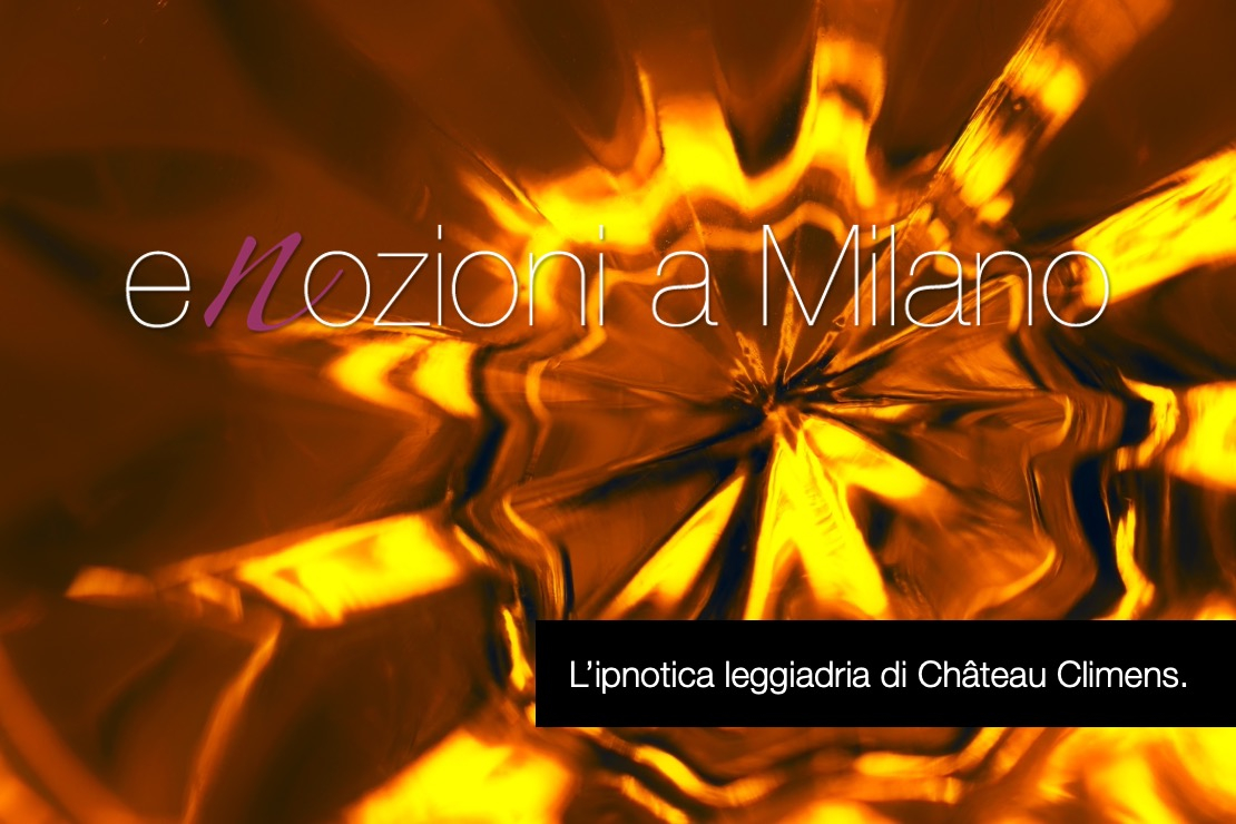 Enozioni a Milano 2025 - L'ipnotica leggiadria di Château Climens