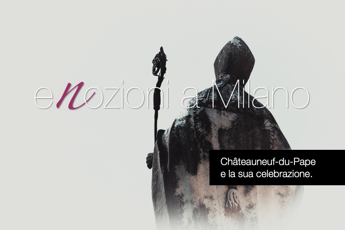 Enozioni a Milano 2025 - Châteauneuf-du-Pape e la sua celebrazione