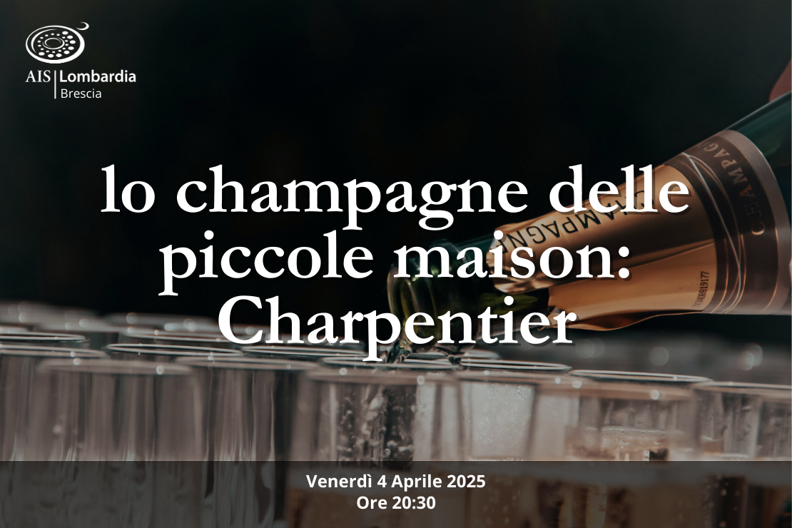 Serata| lo Champagne delle piccole maison; Charpentier