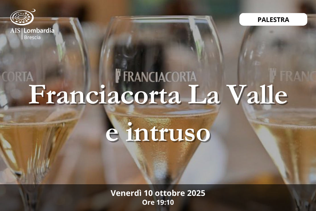 Palestra - La Franciacorta della cantina La Valle e l'intruso