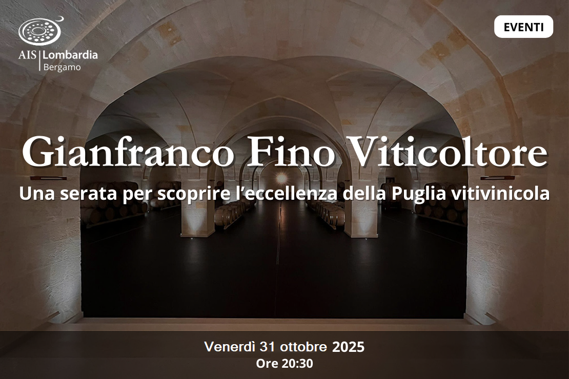 Gianfranco Fino Viticoltore - A Bergamo, una serata per scoprire l’eccellenza della Puglia vitivinicola