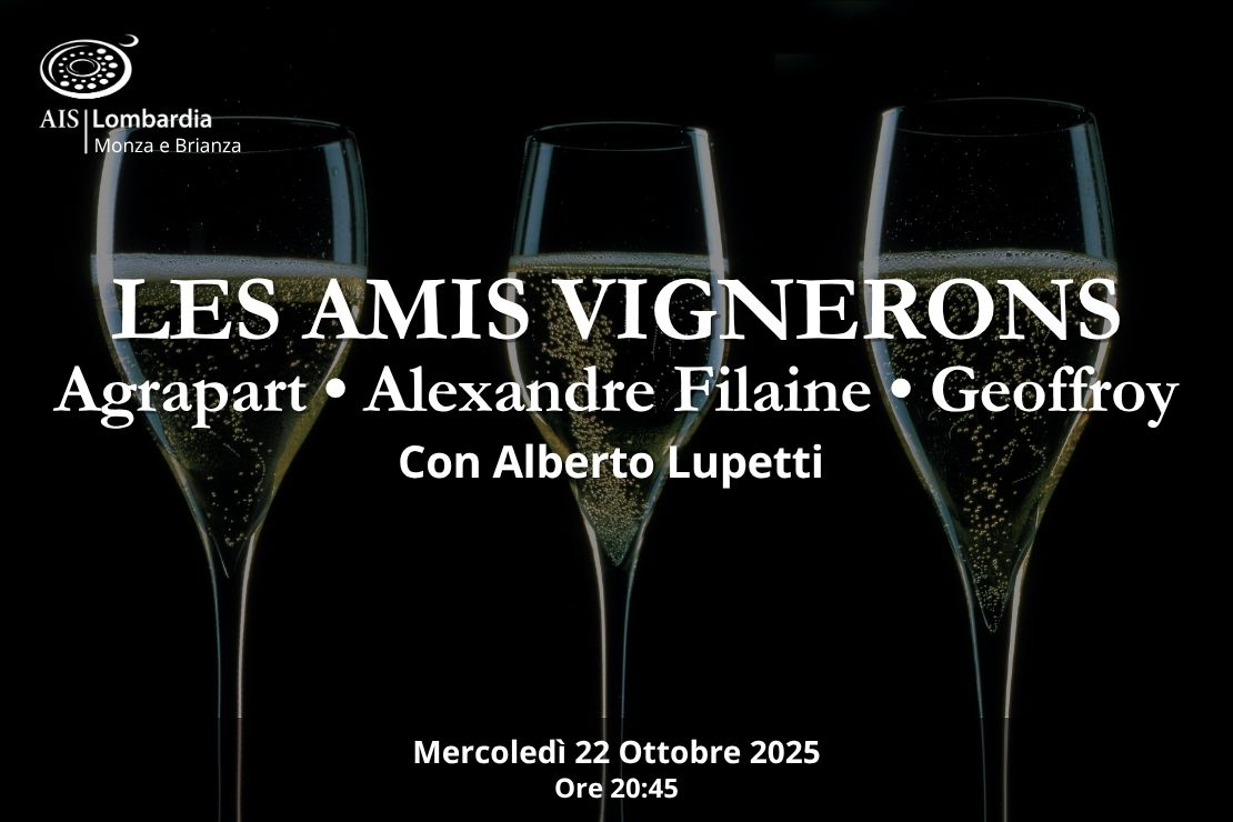 Les Amis Vignerons. Con Alberto Lupetti