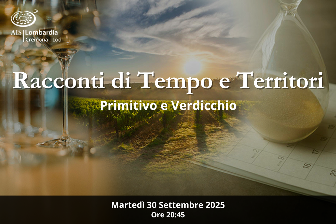 Racconti di tempo e territori | Primitivo e Verdicchio
