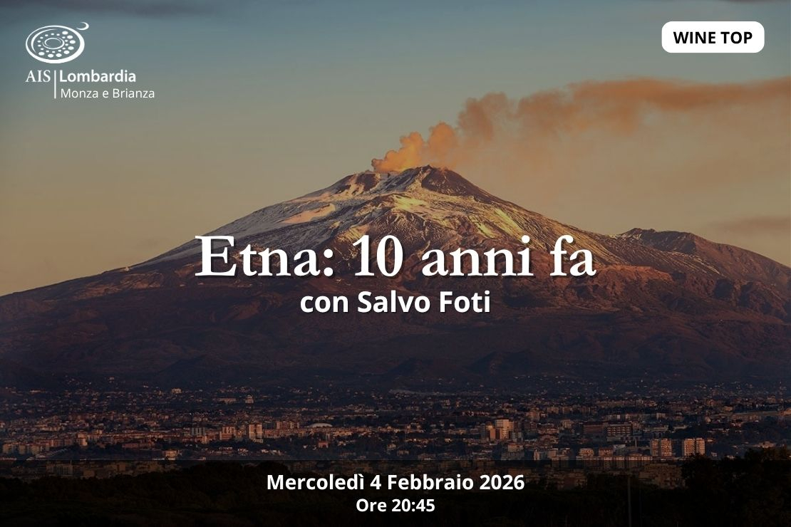 Wine Top. Etna: 10 anni fa. Con Salvo Foti
