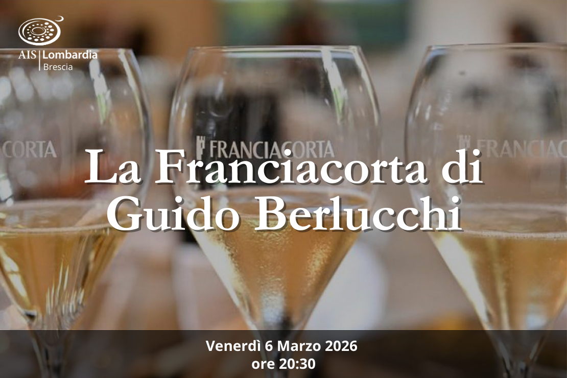 Serata - Dove tutto ebbe inizio, tutto continua. La Franciacorta di Guido Berlucchi