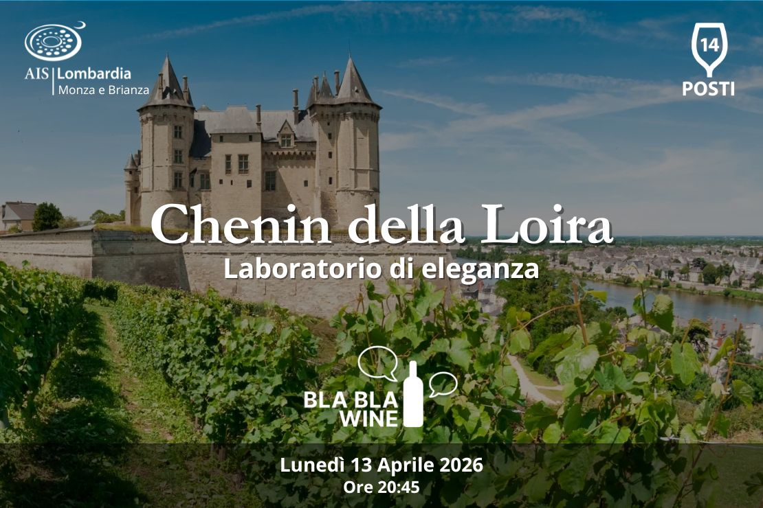 Bla Bla Wine. Chenin della Loira. Laboratorio di eleganza