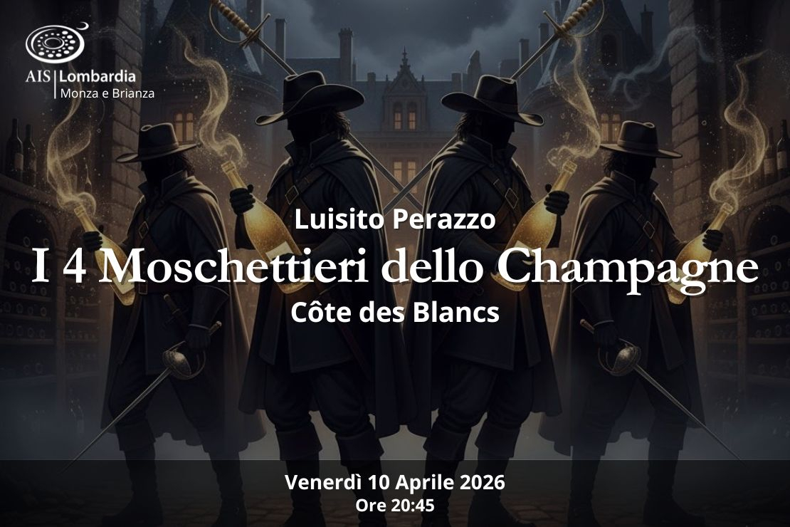 I 4 Moschettieri dello Champagne. Terza serata: Côte des Blancs. Con Luisito Perazzo
