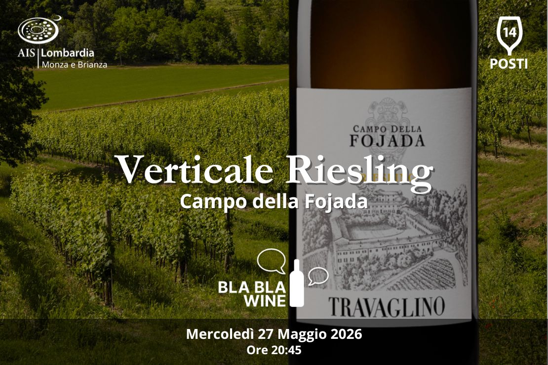 Bla Bla Wine. Verticale Riesling Campo della Fojada