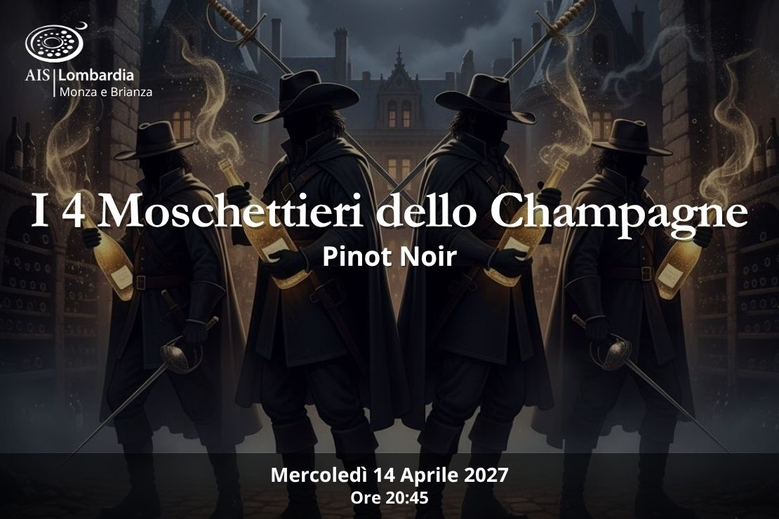I 4 Moschettieri dello Champagne. Terza serata: Pinot Noir