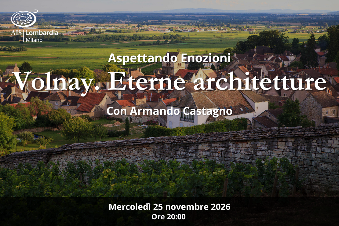 Aspettando Enozioni: Volnay. Eterne architetture